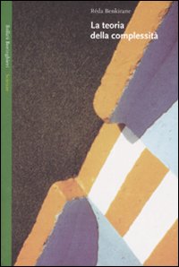 Libro teoria della complessità di Réda Benkirane - ean 9788833918174 - Bollati Boringhieri