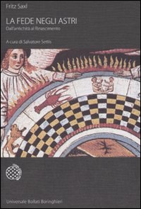 Libro fede negli astri. Dall'antichità al Rinascimento di Fritz Saxl - ean 9788833918204 - Bollati Boringhieri