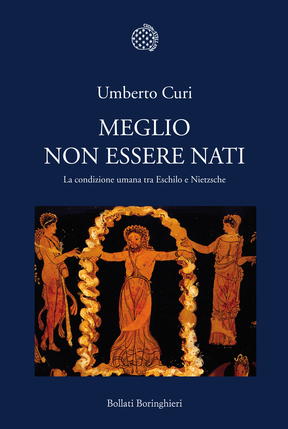 Libro Meglio non essere nati. La condizione umana tra Eschilo e Nietzsche di Umberto Curi - ean 9788833918402 - Bollati Boringhieri