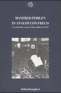 Libro In analisi con Freud. I verbali delle sedute di Ernst Blum del 1922 di Manfred Pohlen - ean 9788833918532 - Bollati Boringhieri