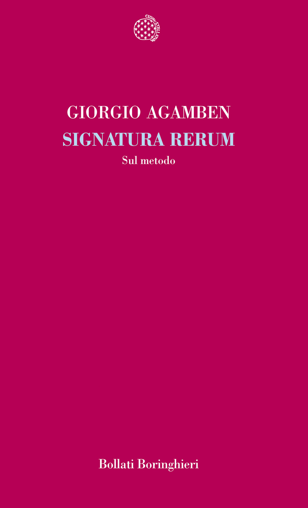 Libro Signatura rerum. Sul metodo di Giorgio Agamben - ean 9788833918587 - Bollati Boringhieri