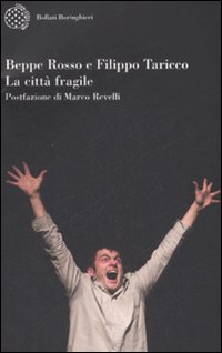 Libro città fragile di Filippo Taricco; Beppe Rosso - ean 9788833918617 - Bollati Boringhieri