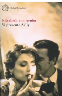 Libro Vi presento Sally di Elizabeth von Arnim - ean 9788833918730 - Bollati Boringhieri