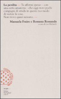 Libro perdita di Manuela Fraire; Rossana Rossanda - ean 9788833918754 - Bollati Boringhieri