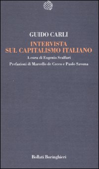 Libro Intervista sul capitalismo italiano di Guido Carli - ean 9788833918778 - Bollati Boringhieri