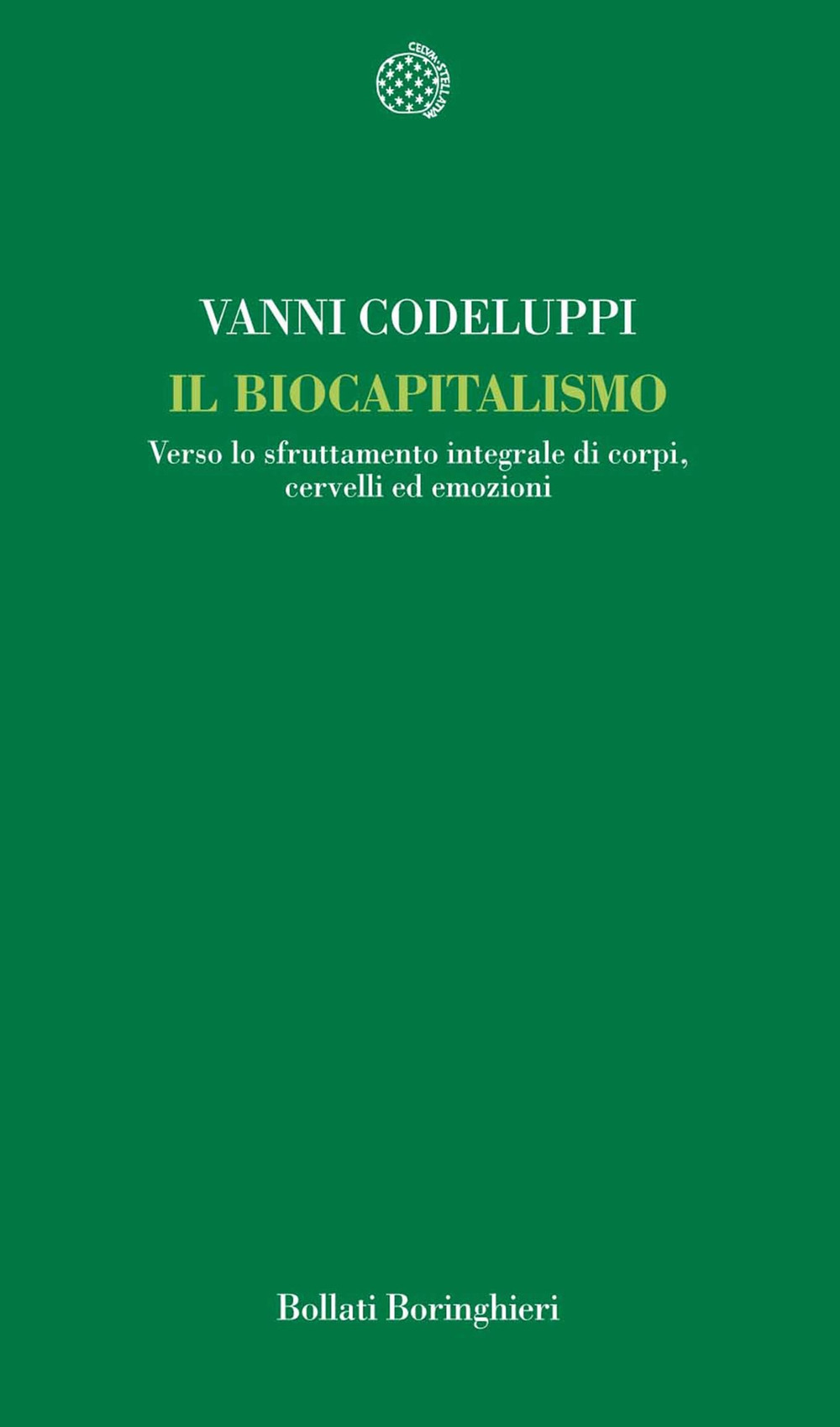 Libro biocapitalismo. Verso lo sfruttamento integrale di corpi