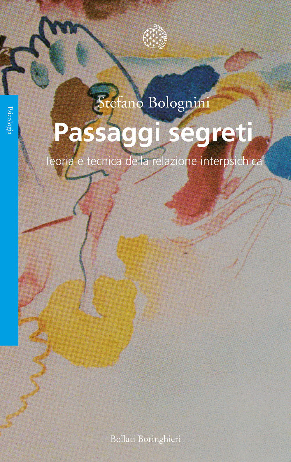 Libro Passaggi segreti. Teoria e tecnica della relazione interpsichica di Stefano Bolognini - ean 9788833918907 - Bollati Boringhieri