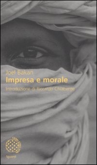 Libro Impresa e morale di Joel Bakan - ean 9788833919317 - Bollati Boringhieri