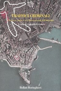 Libro Traffici criminali. Camorra