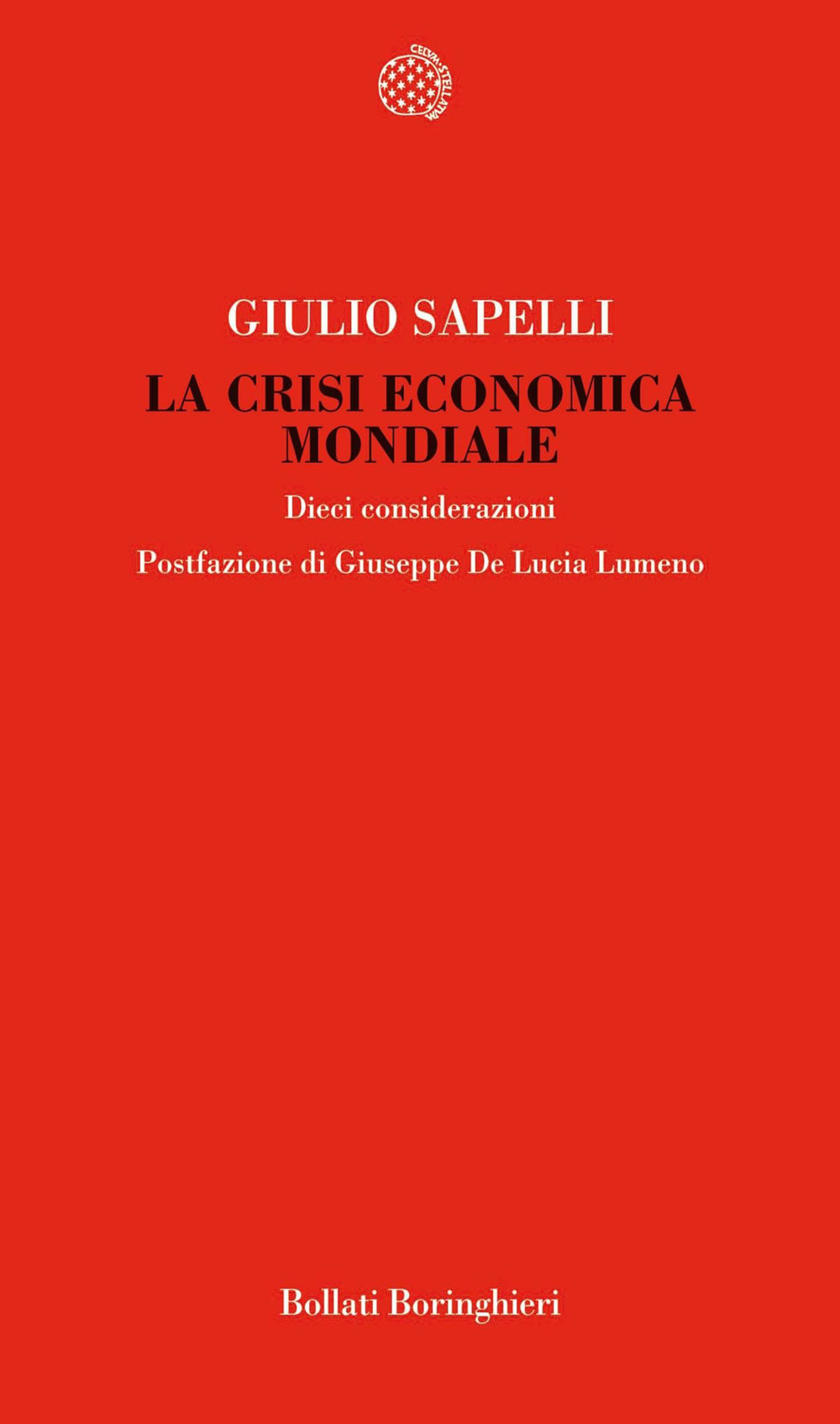 Libro crisi economica mondiale. Dieci considerazioni di Giulio Sapelli - ean 9788833919669 - Bollati Boringhieri