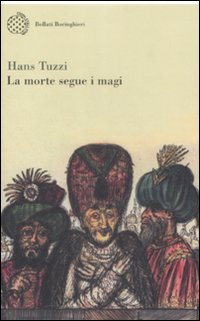 Libro morte segue i magi di Hans Tuzzi - ean 9788833919720 - Bollati Boringhieri