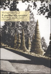 Libro giardino allo specchio. Percorsi tra pittura