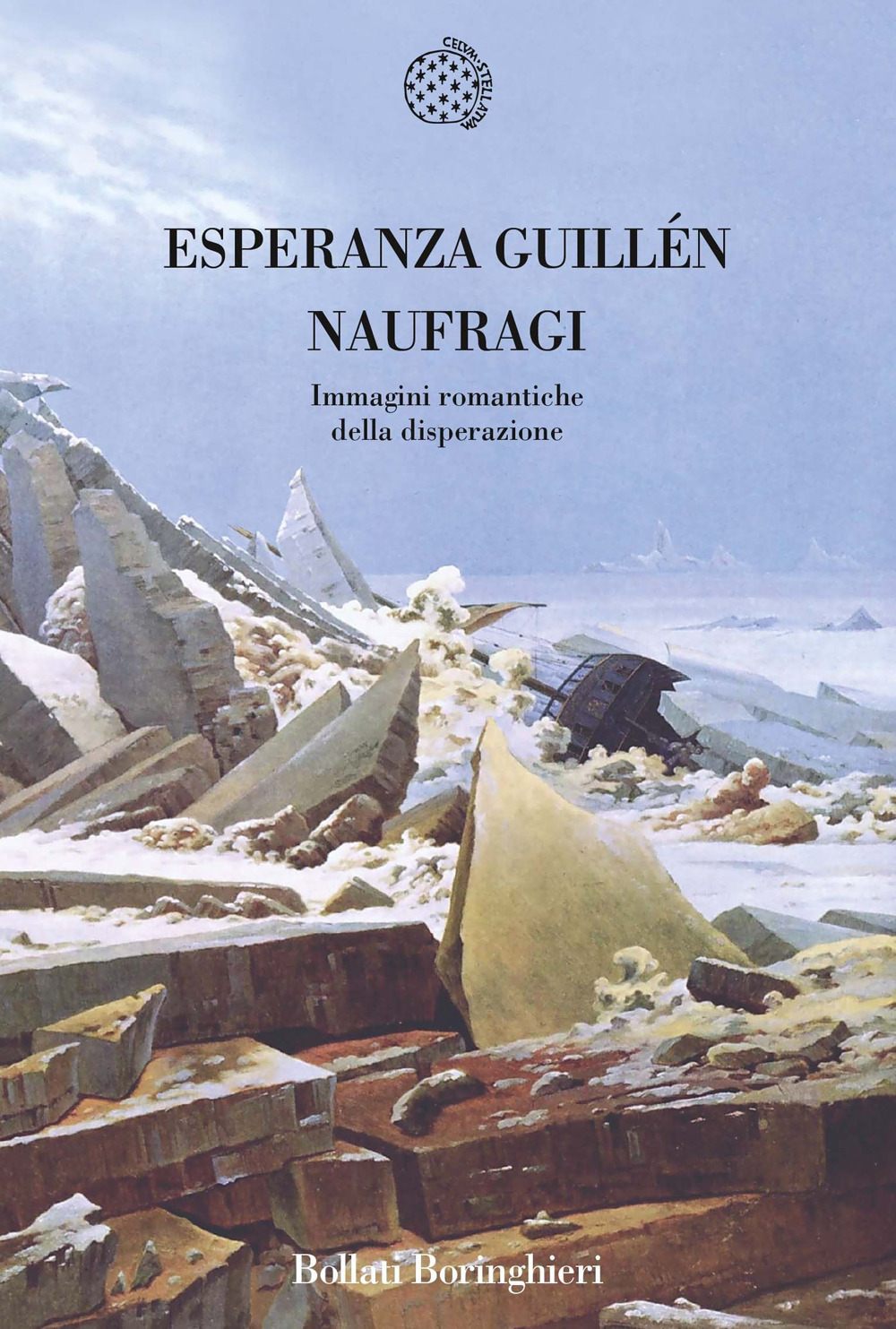Libro Naufragi. Immagini romantiche della disperazione di Esperanza Guillén - ean 9788833919997 - Bollati Boringhieri