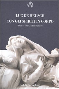 Libro Con gli spiriti in corpo. Trance