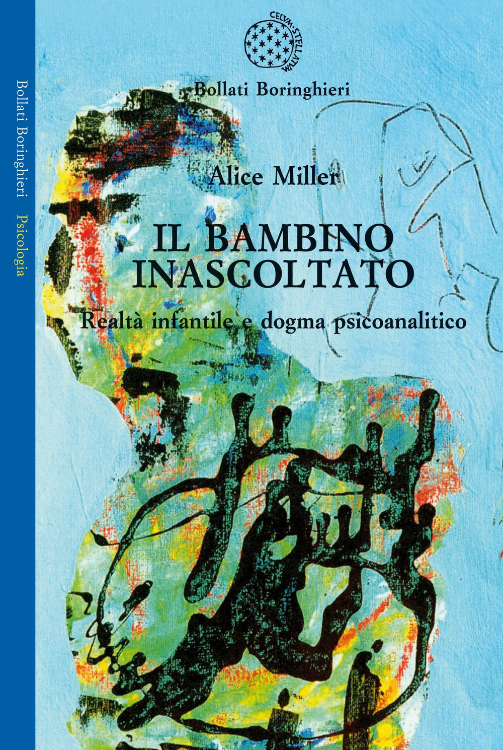 Libro bambino inascoltato. Realtà infantile e dogma psicoanalitico di Alice Miller - ean 9788833920368 - Bollati Boringhieri