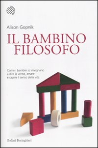 Libro bambino filosofo. Come i bambini ci insegnano a dire la verità