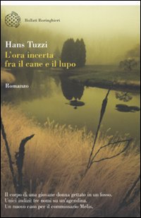 Libro ora incerta fra il cane e il lupo di Hans Tuzzi - ean 9788833920658 - Bollati Boringhieri