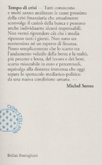 Libro Tempo di crisi di Michel Serres - ean 9788833921389 - Bollati Boringhieri
