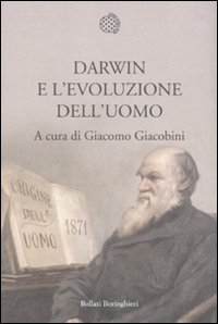 Libro Darwin e l'evoluzione dell'uomo di  - ean 9788833921648 - Bollati Boringhieri