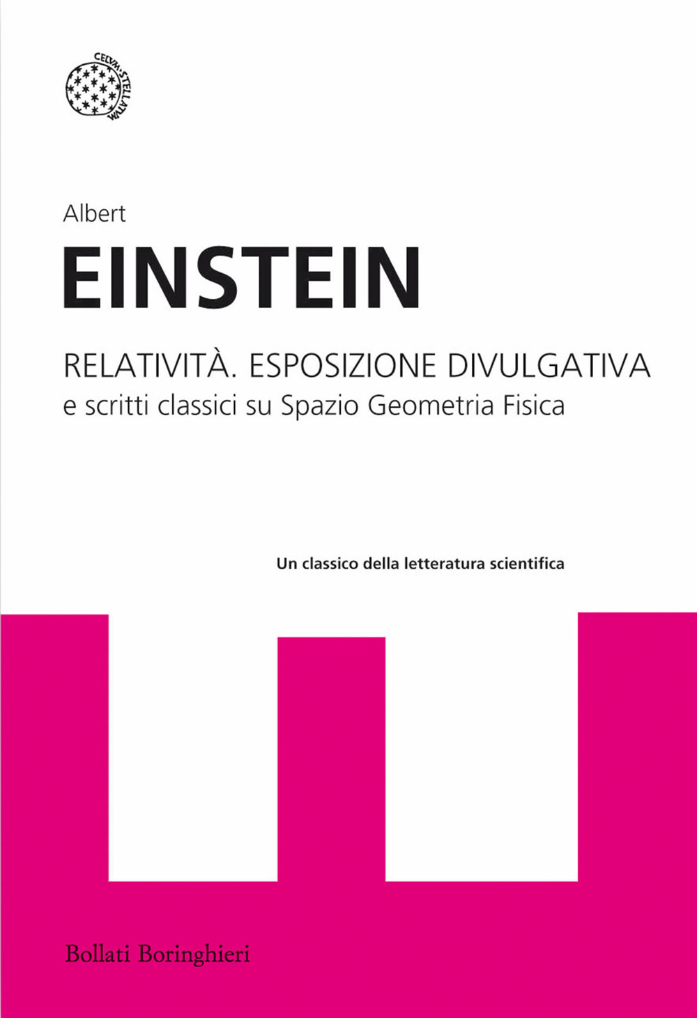 Libro Relatività. Esposizione divulgativa e scritti classici su spazio geometria fisica di Albert Einstein - ean 9788833921990 - Bollati Boringhieri
