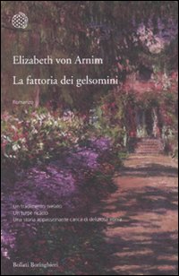 Libro fattoria dei gelsomini di Elizabeth von Arnim - ean 9788833922058 - Bollati Boringhieri