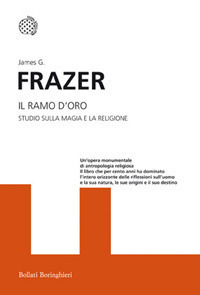 Libro ramo d'oro. Studio della magia e la religione di James George Frazer - ean 9788833922898 - Bollati Boringhieri