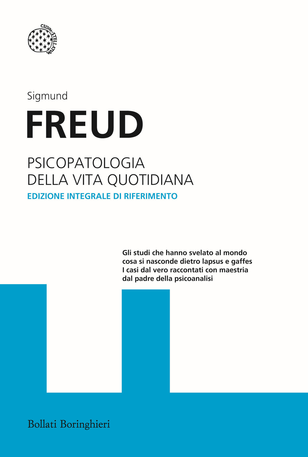 Libro Psicopatologia della vita quotidiana di Sigmund Freud - ean 9788833922959 - Bollati Boringhieri