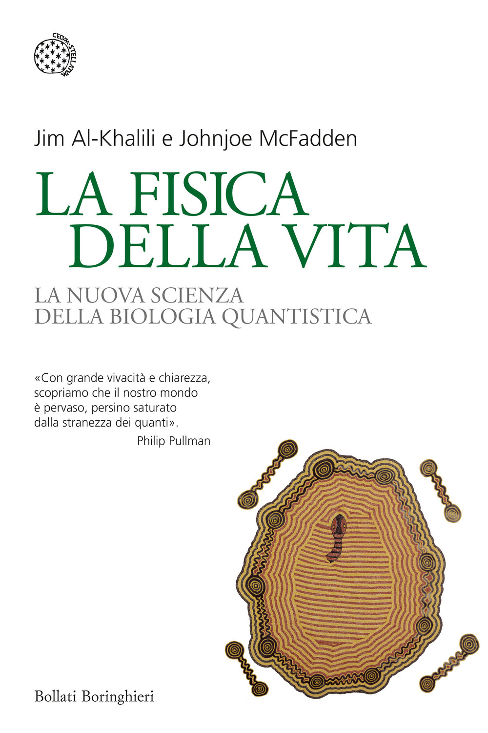 Libro fisica della vita. La nuova scienza della biologia quantistica di Jim Al-Khalili; Johnjoe McFadden - ean 9788833923000 - Bollati Boringhieri
