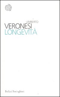 Libro Longevità di Umberto Veronesi - ean 9788833923338 - Bollati Boringhieri