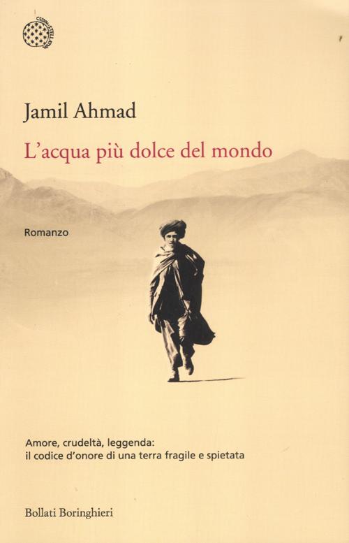 Libro acqua più dolce del mondo di Jamil Ahmad - ean 9788833923406 - Bollati Boringhieri