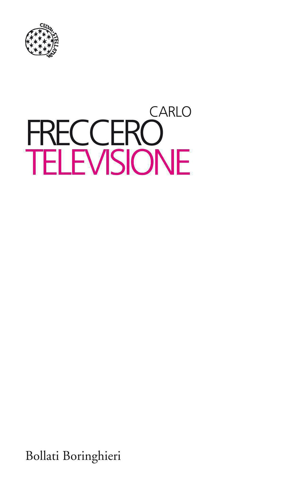 Libro Televisione di Carlo Freccero - ean 9788833923734 - Bollati Boringhieri