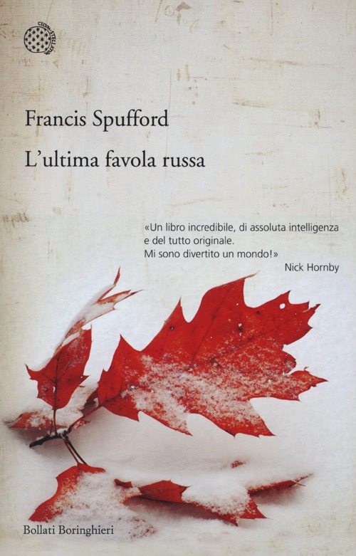 Libro ultima favola russa di Francis Spufford - ean 9788833923765 - Bollati Boringhieri