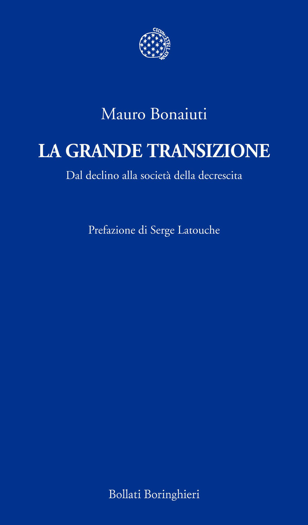 Libro grande transizione. Il declino della civiltà industriale e la risposta della decrescita di Mauro Bonaiuti - ean 9788833924021 - Bollati Boringhieri