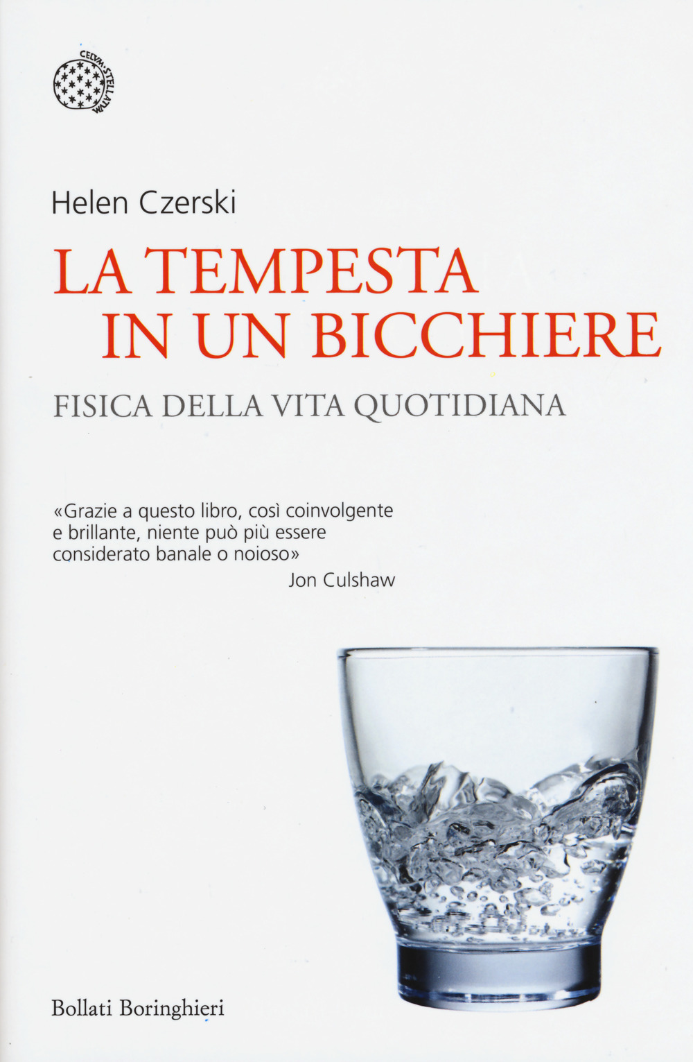 Libro tempesta in un bicchiere. Fisica della vita quotidiana di Helen Czerski - ean 9788833927589 - Bollati Boringhieri