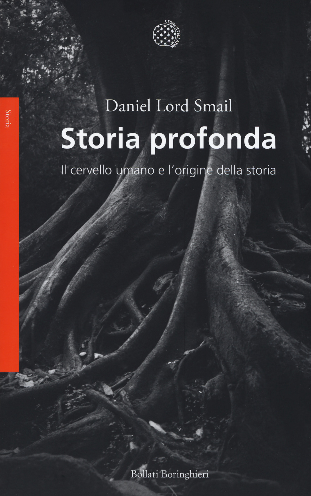 Libro Storia profonda. Il cervello umano e l’origine della storia di Daniel Lord Smail - ean 9788833928432 - Bollati Boringhieri