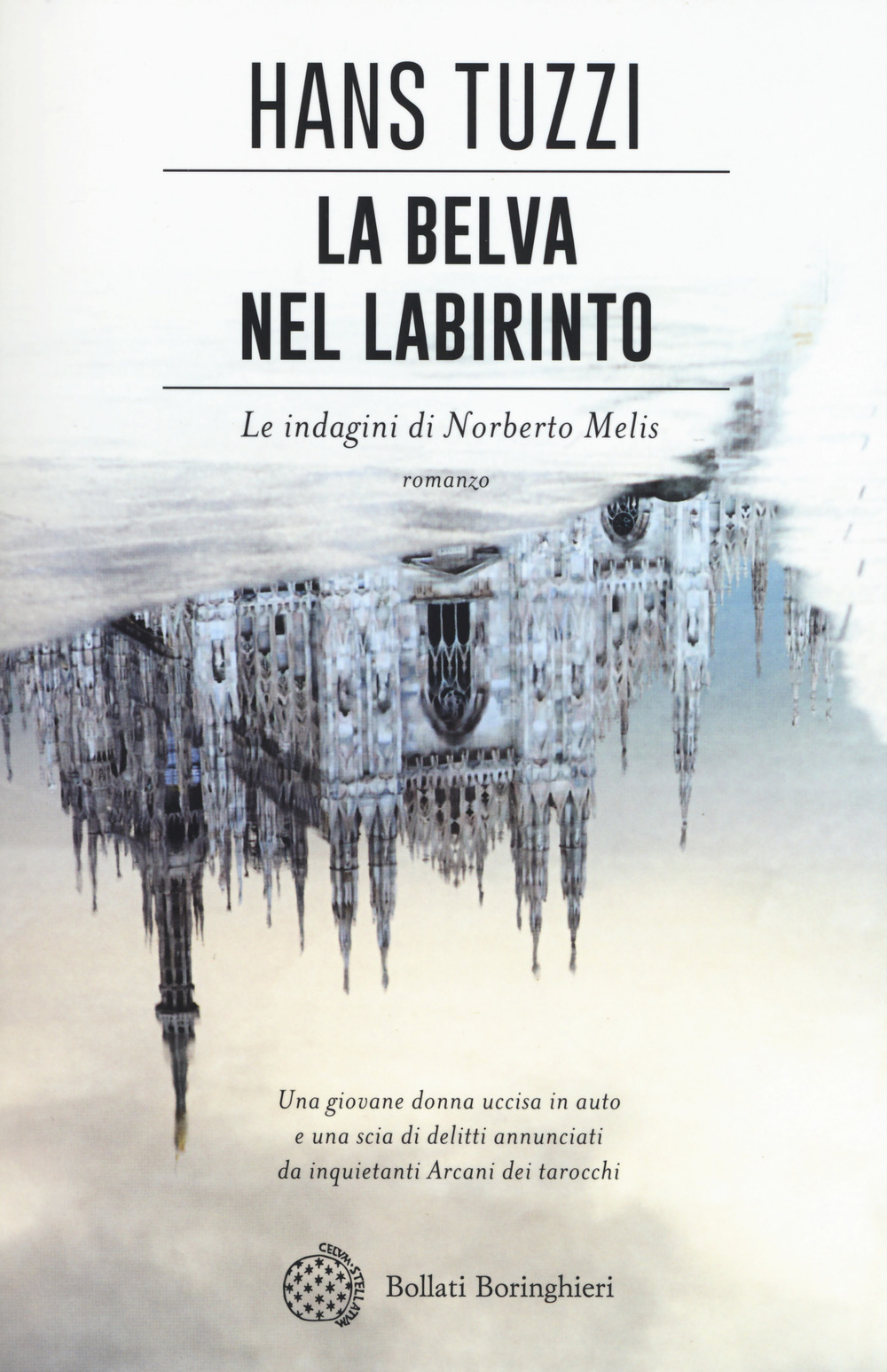 Libro belva nel labirinto. Le indagini di Norberto Melis di Hans Tuzzi - ean 9788833928685 - Bollati Boringhieri