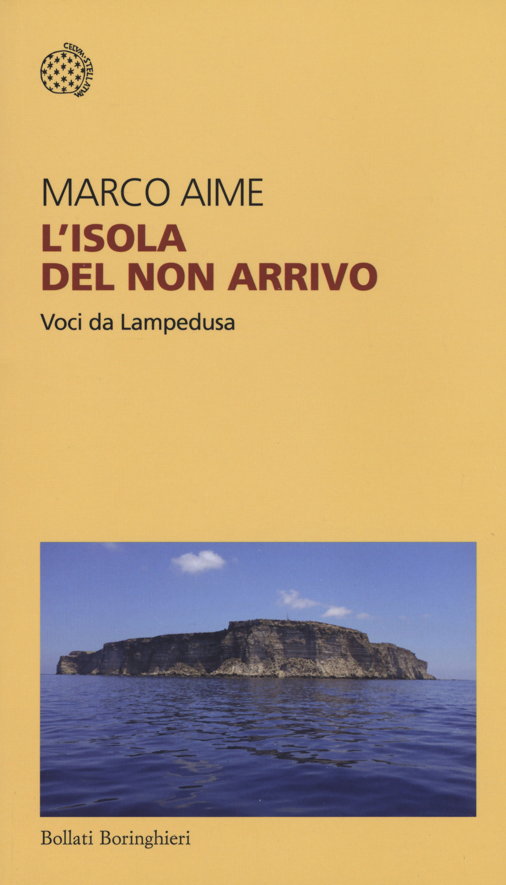 Libro isola del non arrivo. Voci da Lampedusa di Marco Aime - ean 9788833929224 - Bollati Boringhieri
