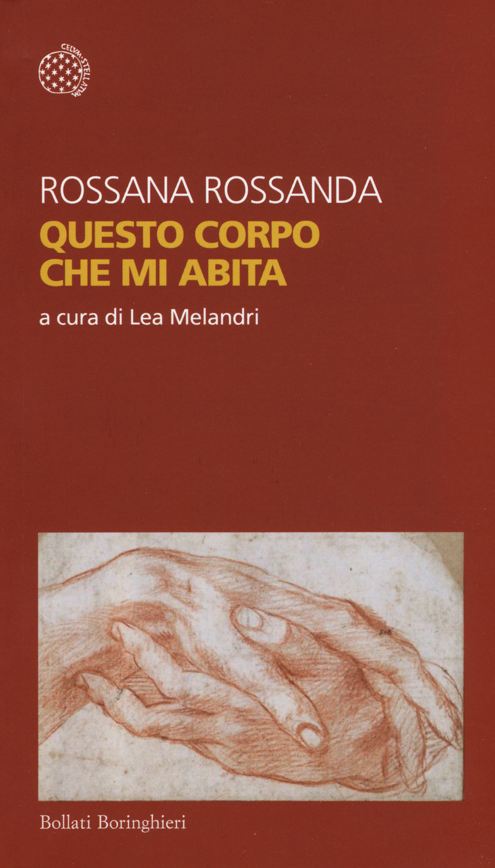 Libro Questo corpo che mi abita di Rossana Rossanda - ean 9788833929552 - Bollati Boringhieri