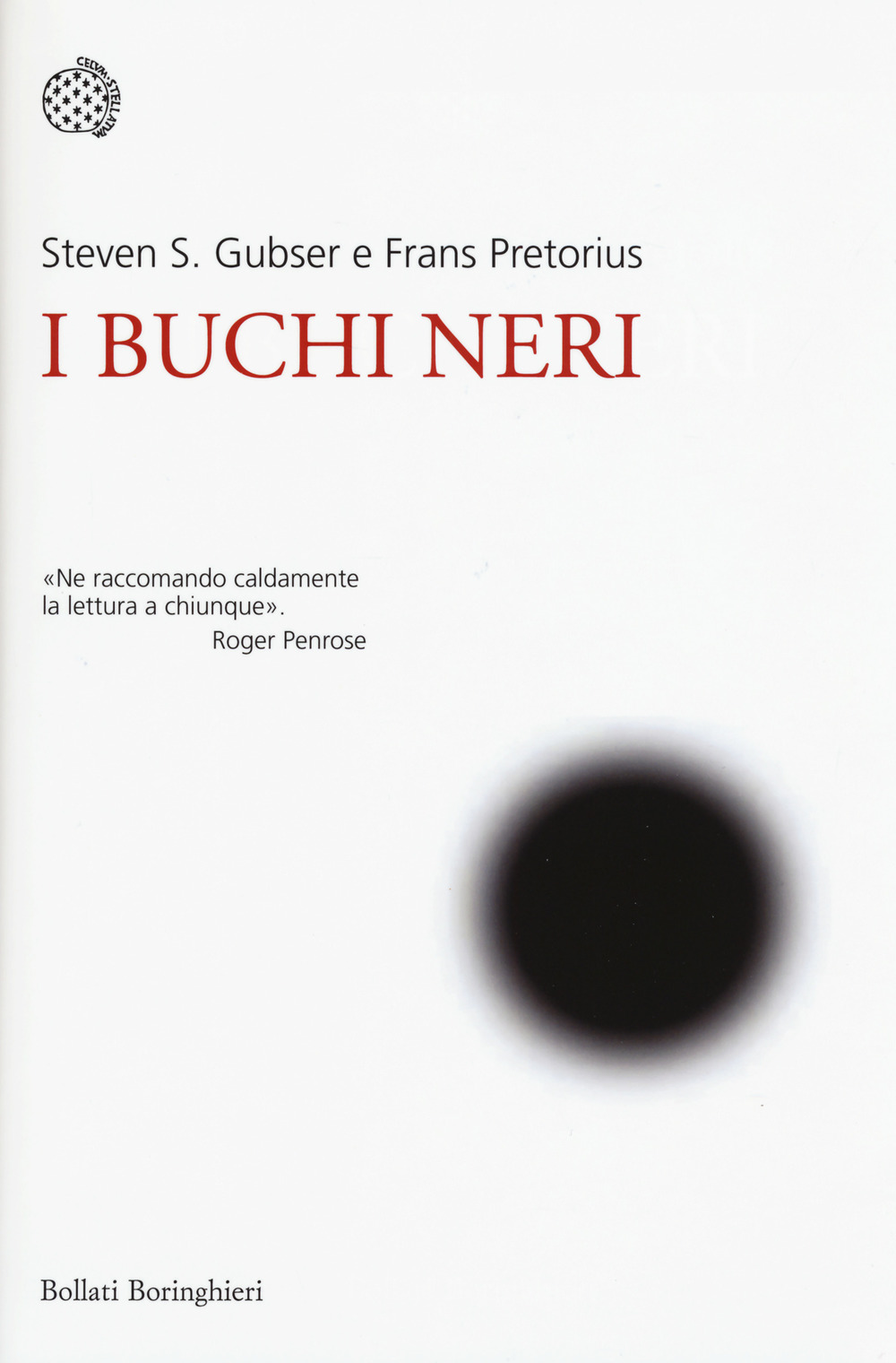 Libro buchi neri di Steven S. Gubser; Frans Pretorius - ean 9788833929743 - Bollati Boringhieri