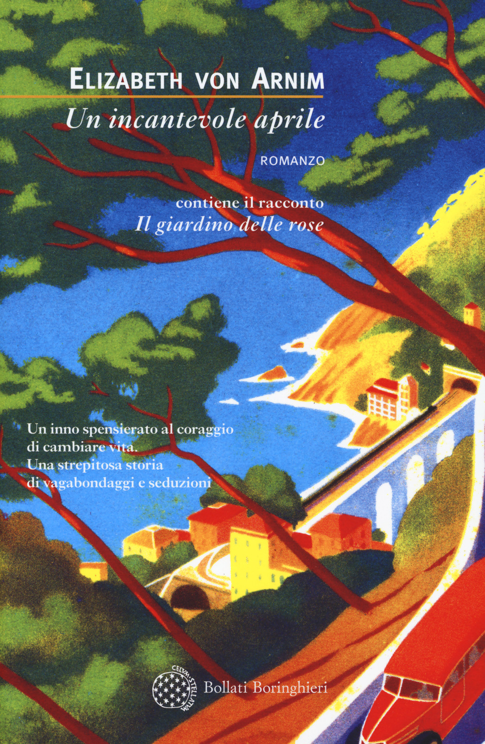 Libro incantevole aprile-Il giardino delle rose di Elizabeth von Arnim - ean 9788833930954 - Bollati Boringhieri