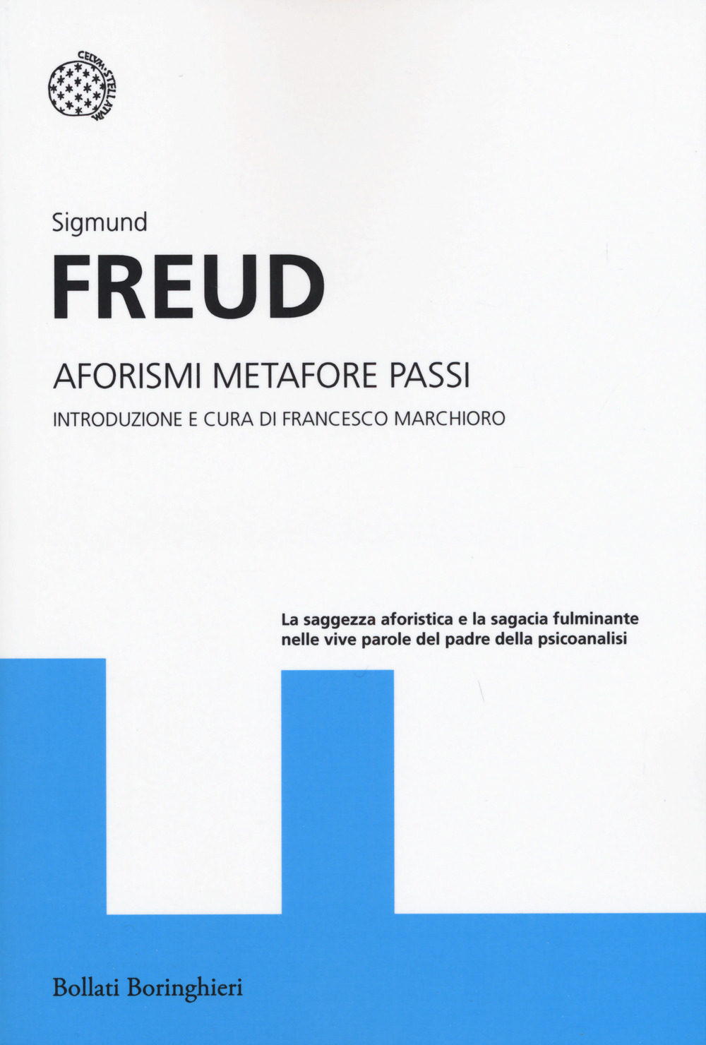 Libro Aforismi metafore passi di Sigmund Freud - ean 9788833933740 - Bollati Boringhieri