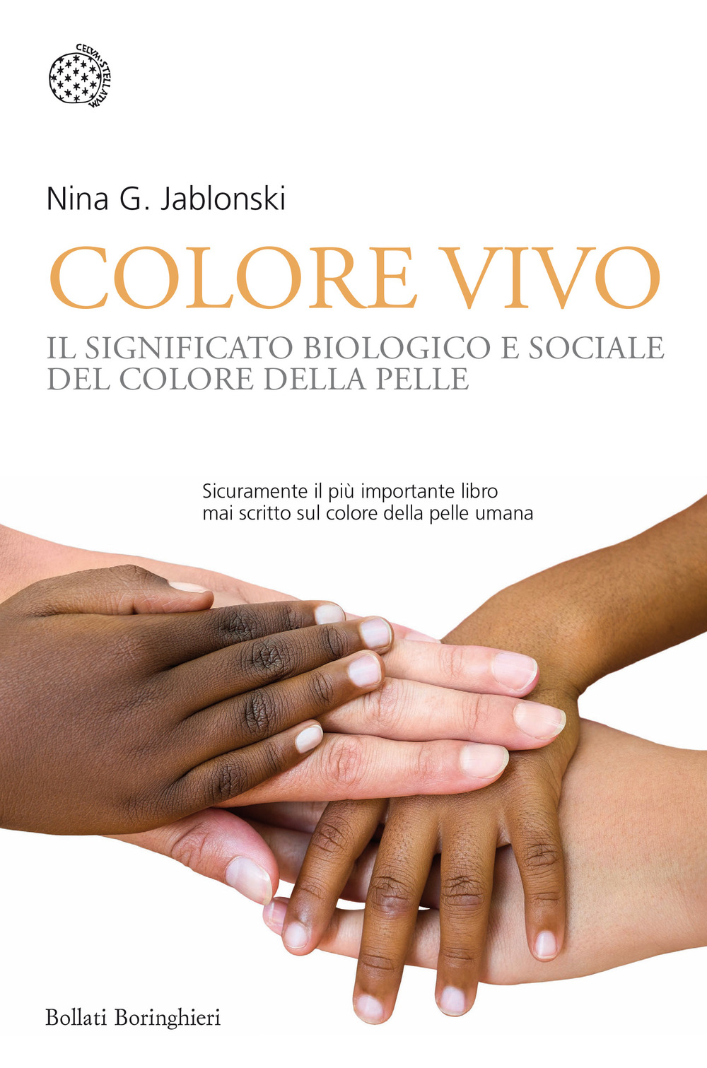 Libro Colore vivo. Il significato biologico e sociale del colore della pelle di Nina G. Jablonski - ean 9788833934051 - Bollati Boringhieri