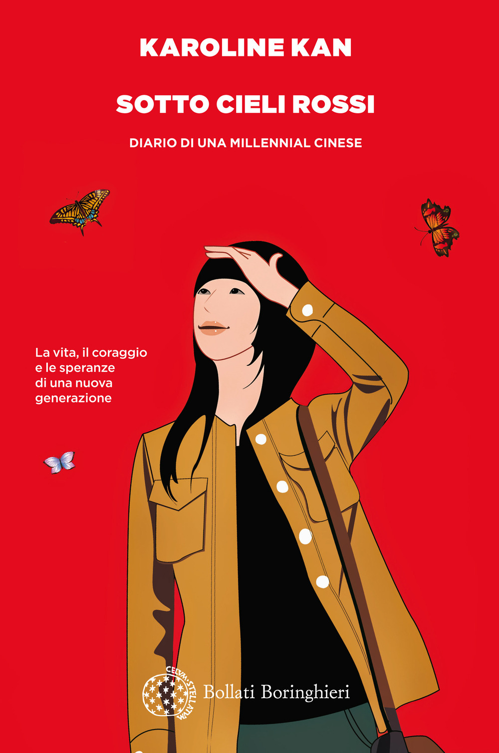 Libro Sotto cieli rossi. Diario di una millennial cinese di Karoline Kan - ean 9788833934525 - Bollati Boringhieri