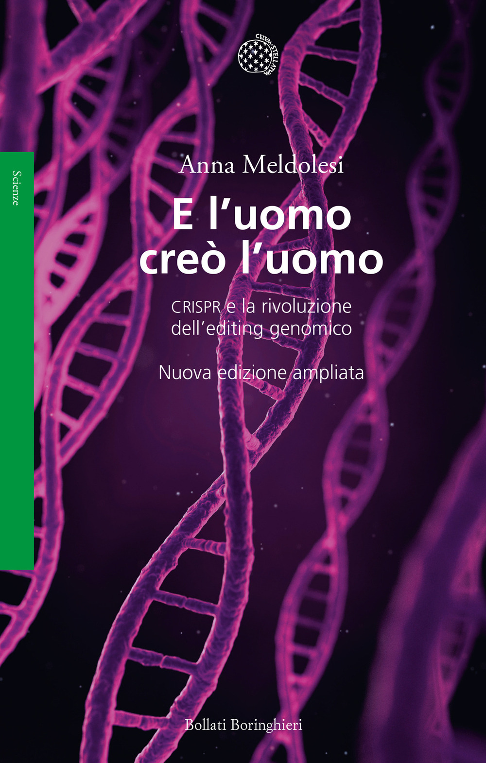 Libro E l'uomo creò l'uomo. CRISPR e la rivoluzione dell’editing genomico di Anna Meldolesi - ean 9788833936758 - Bollati Boringhieri