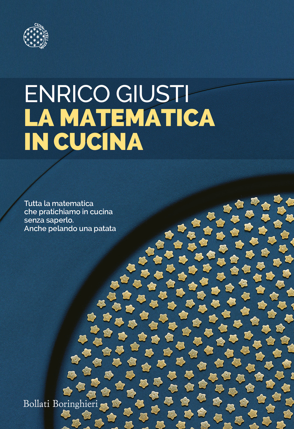 Libro matematica in cucina di Enrico Giusti - ean 9788833937120 - Bollati Boringhieri