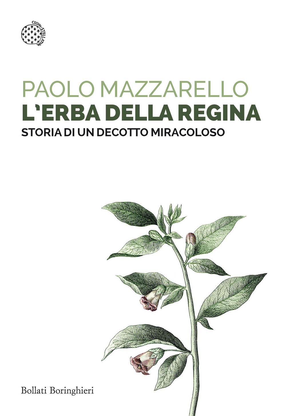 Libro erba della regina. Storia di un decotto miracoloso di Paolo Mazzarello - ean 9788833941134 - Bollati Boringhieri