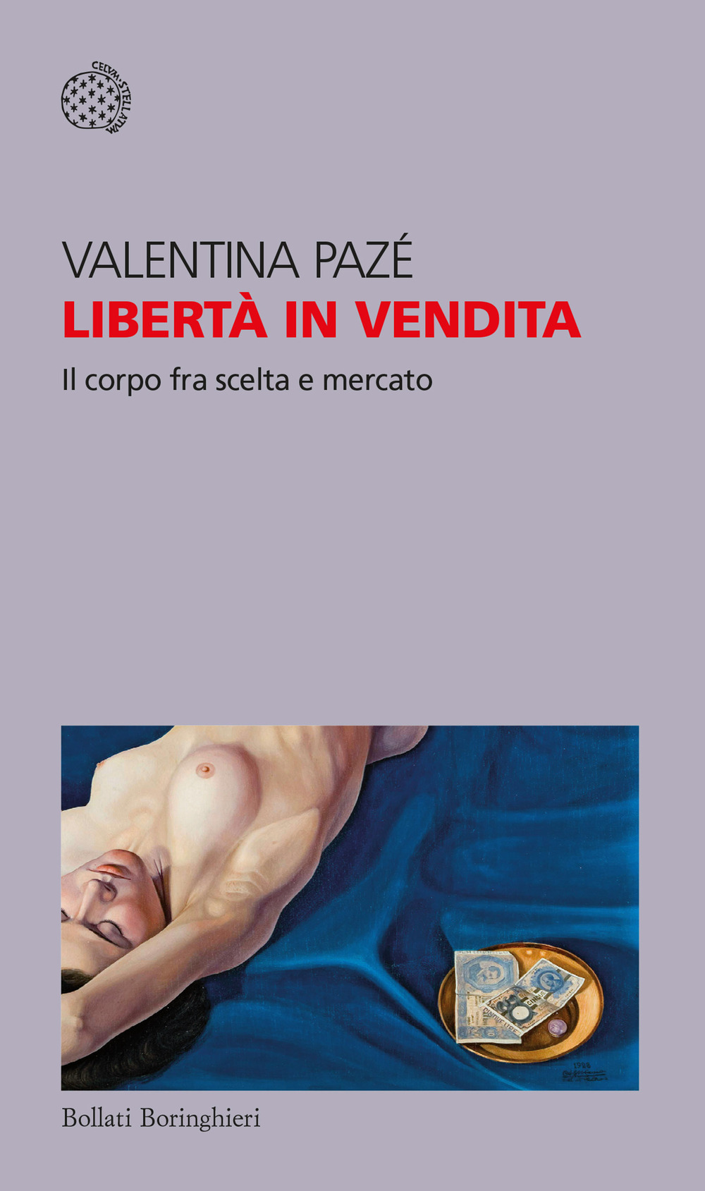 Libro Libertà in vendita. Il corpo fra scelta e mercato di Valentina Pazé - ean 9788833941615 - Bollati Boringhieri