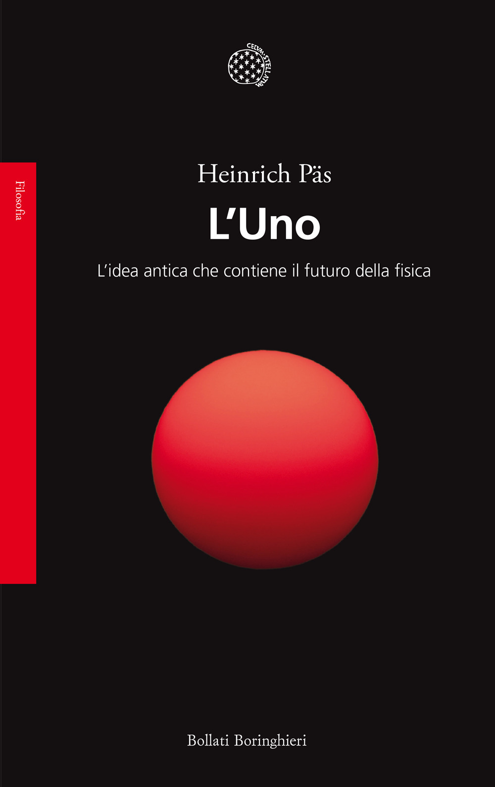 Libro Uno. L'idea antica che contiene il futuro della fisica di Heinrich Päs - ean 9788833942704 - Bollati Boringhieri