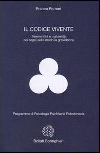 Libro codice vivente di Franco Fornari - ean 9788833951881 - Bollati Boringhieri