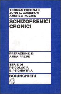 Libro Schizofrenici cronici di Thomas Freeman; John L. Cameron; Andrew McGhie - ean 9788833951942 - Bollati Boringhieri